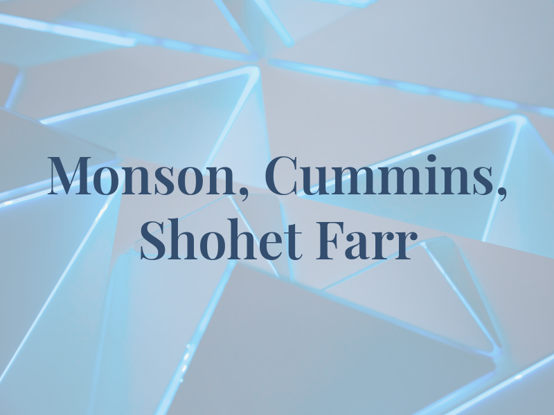 Monson, Cummins, Shohet & Farr