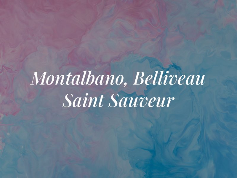 Montalbano, Belliveau & Saint Sauveur