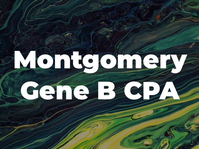 Montgomery Gene B CPA