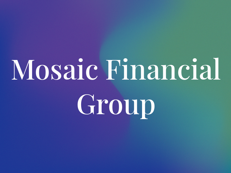 Mosaic Financial Group