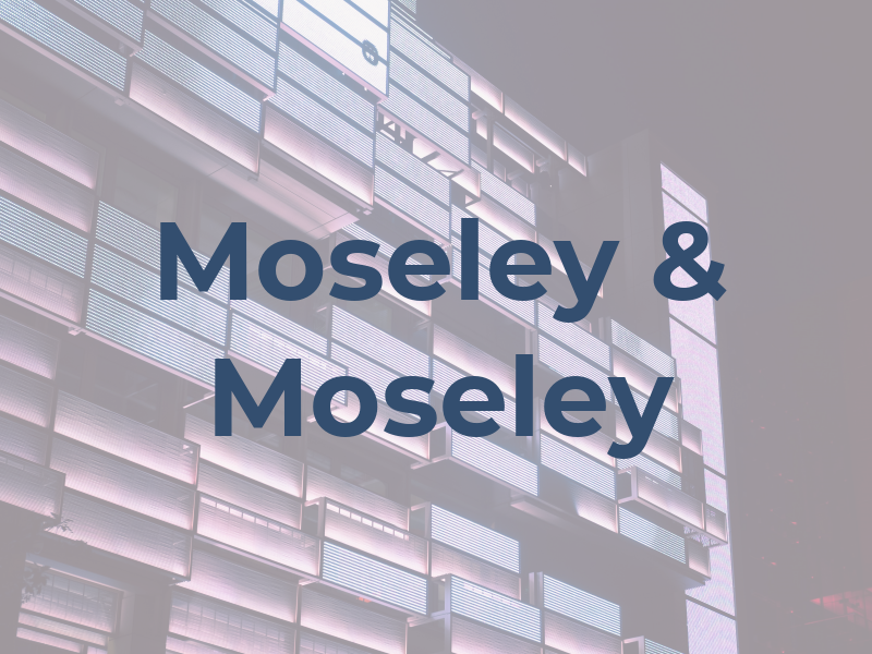 Moseley & Moseley