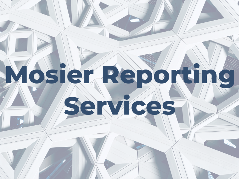 Mosier Reporting Services
