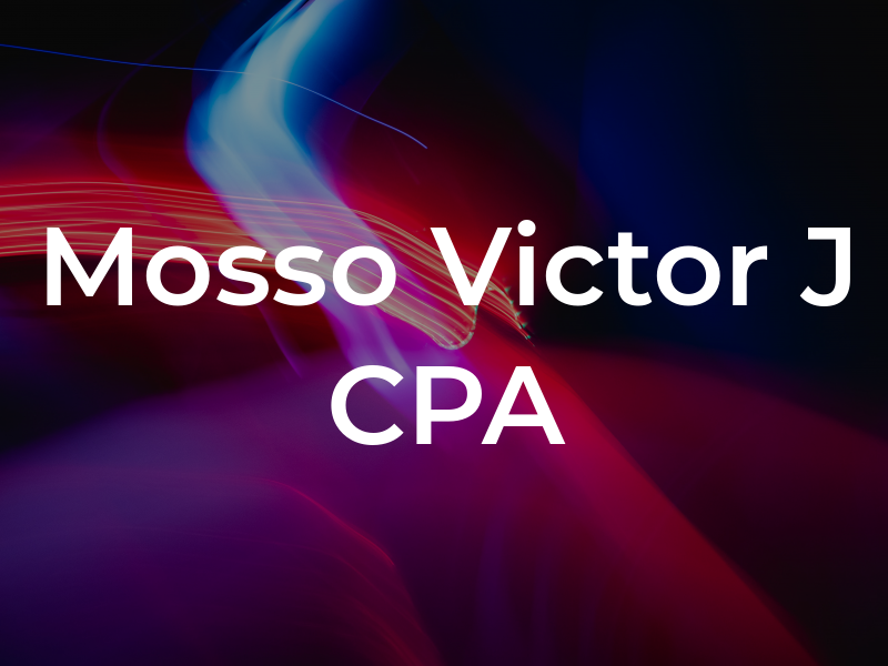 Mosso Victor J CPA