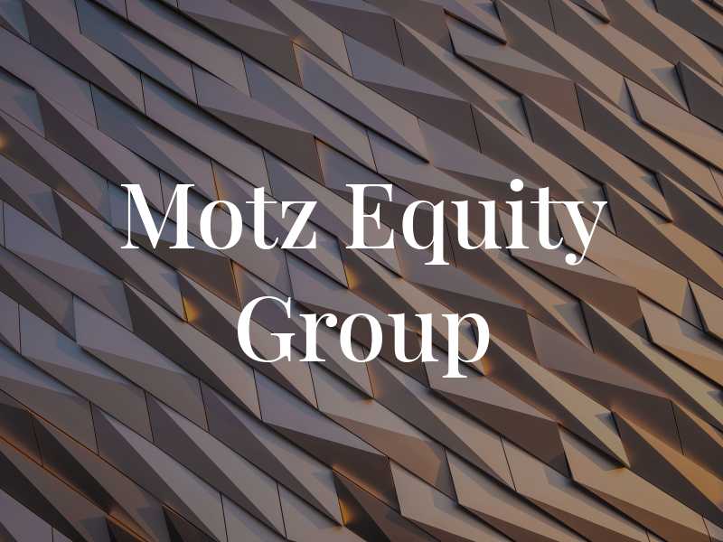 Motz Equity Group
