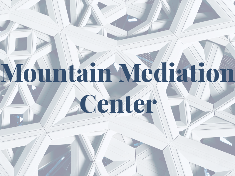 Mountain Mediation Center