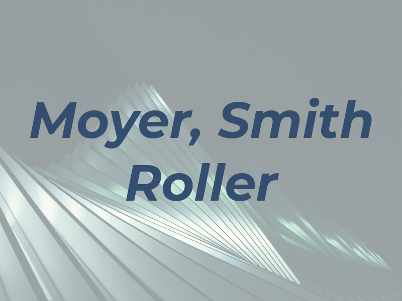 Moyer, Smith & Roller
