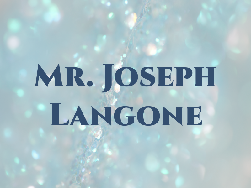 Mr. Joseph Langone