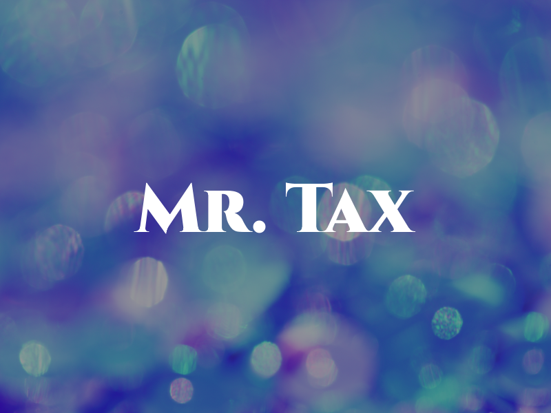 Mr. Tax