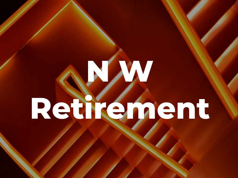N W Retirement