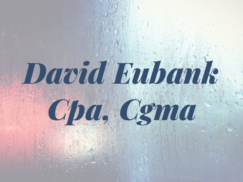 N. David Eubank Cpa, Cgma