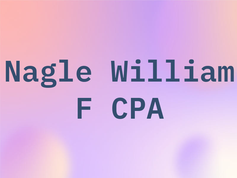Nagle William F CPA