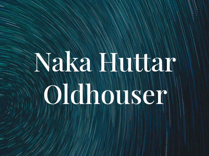 Naka Huttar & Oldhouser
