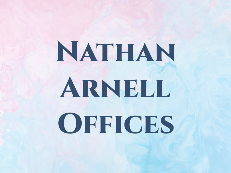 Nathan E Arnell Law Offices