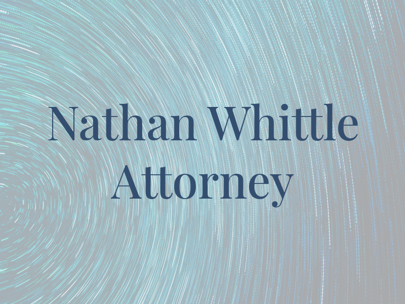 Nathan Whittle Attorney