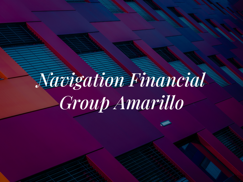 Navigation Financial Group of Amarillo