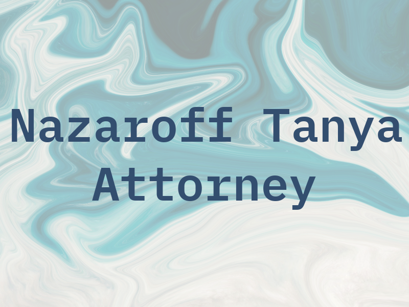 Nazaroff Tanya J Attorney At Law