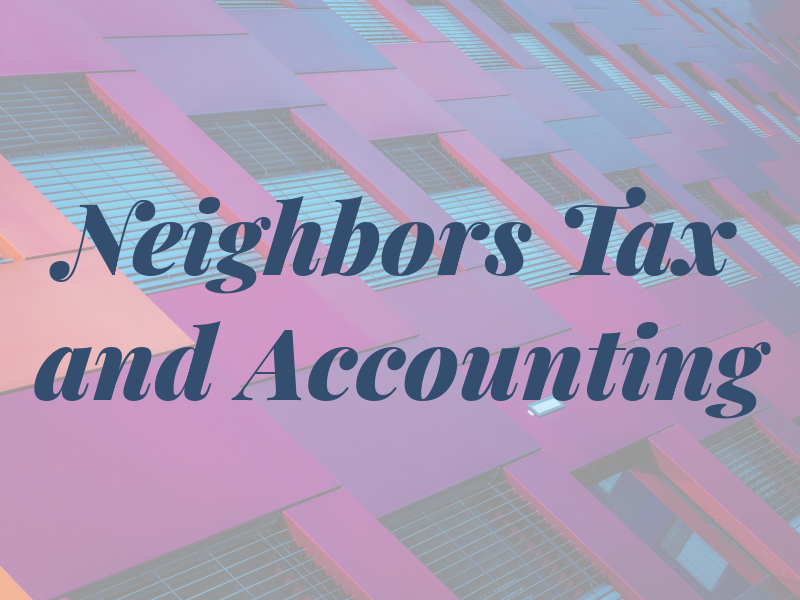 Neighbors Tax and Accounting