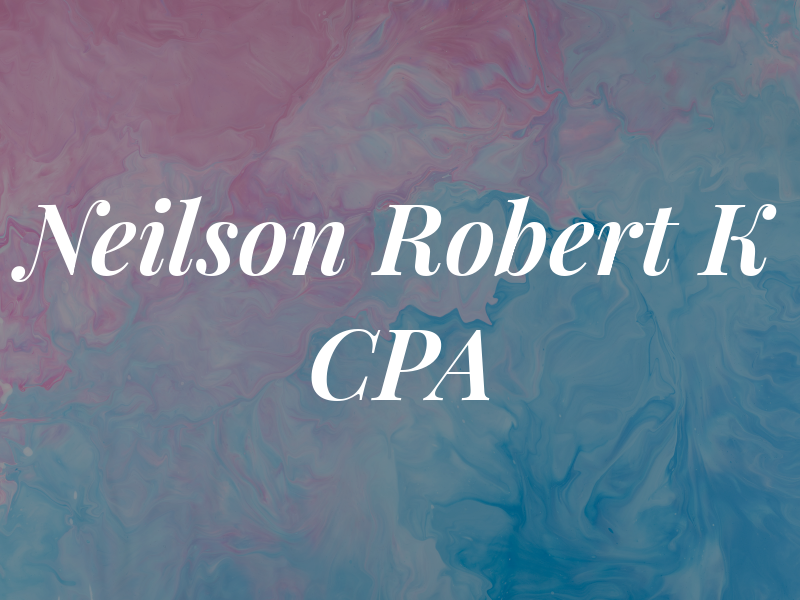 Neilson Robert K CPA