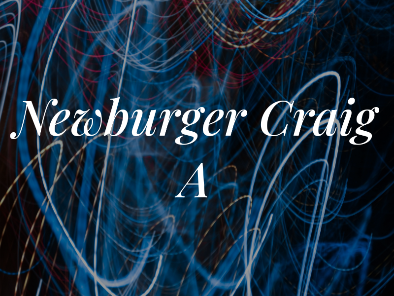 Newburger Craig A