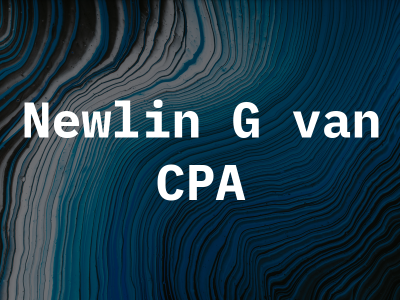 Newlin G van CPA