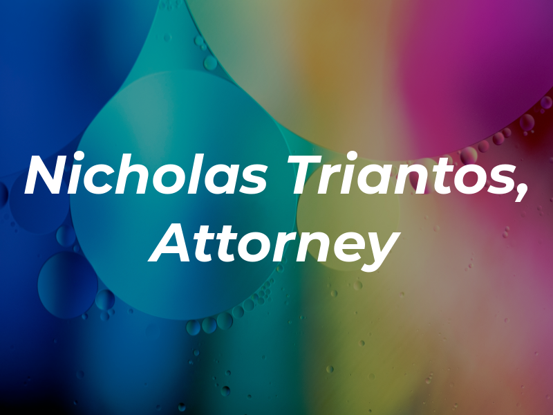 Nicholas L Triantos, Attorney at Law