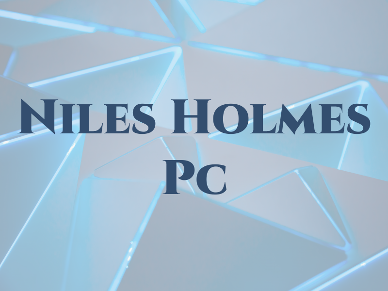 Niles Holmes Pc
