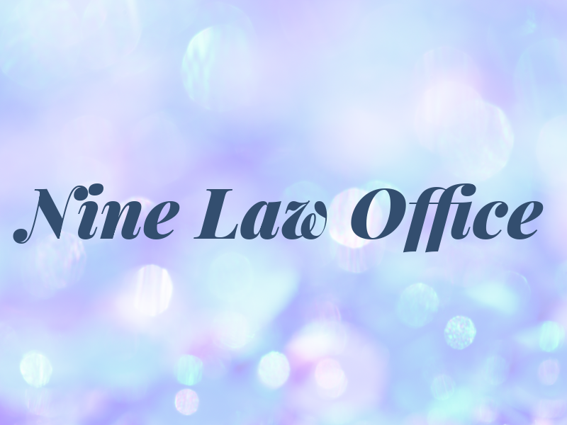 Nine Law Office