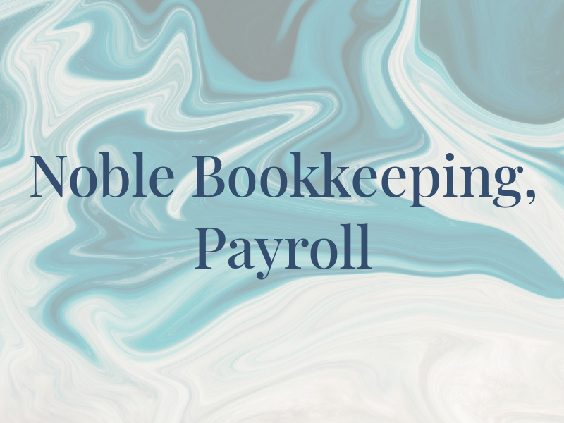 Noble Bookkeeping, Payroll & Tax