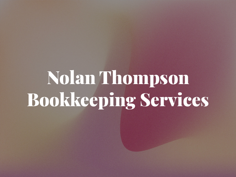 Nolan Thompson Bookkeeping Services