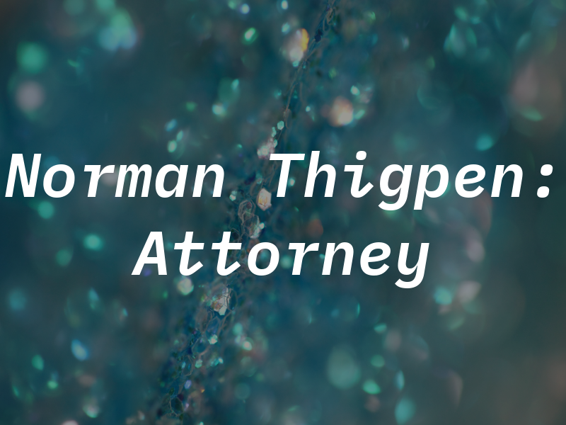 Norman J. Thigpen: Attorney At Law