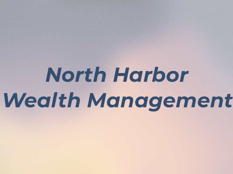 North Harbor Wealth Management