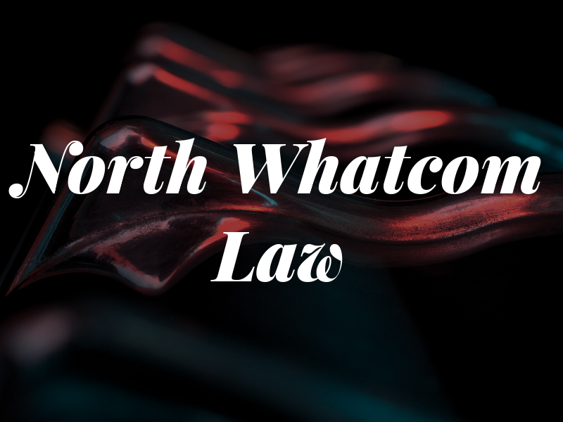 North Whatcom Law