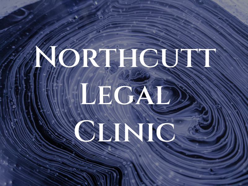 Northcutt Legal Clinic