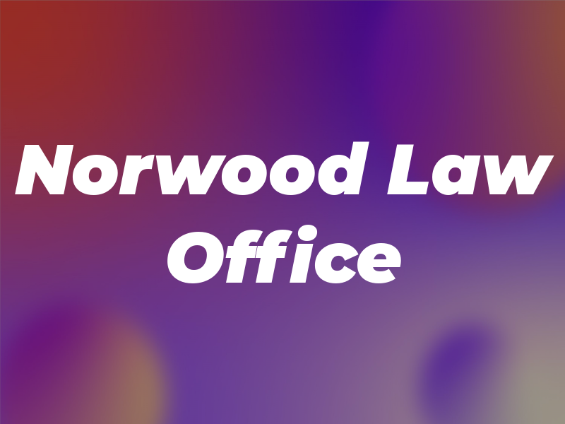 Norwood Law Office