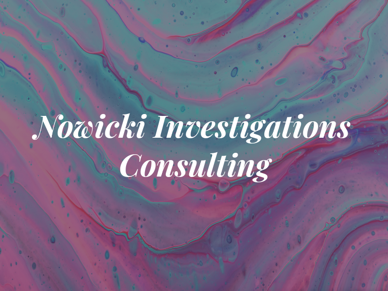 Nowicki Investigations & Consulting