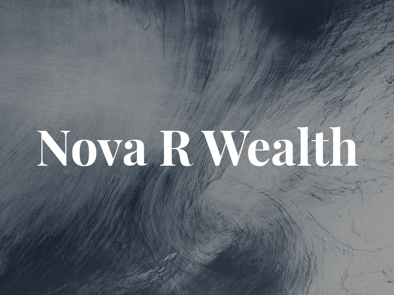 Nova R Wealth