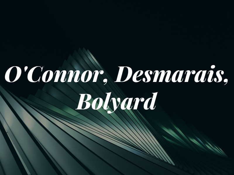 O'Connor, Desmarais, & Bolyard