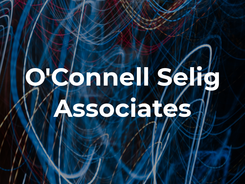 O'Connell Selig & Associates