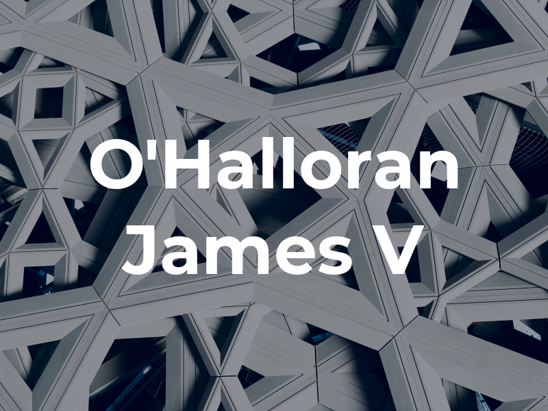 O'Halloran James V