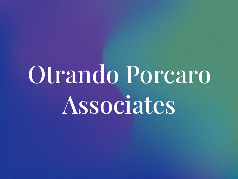 Otrando Porcaro & Associates