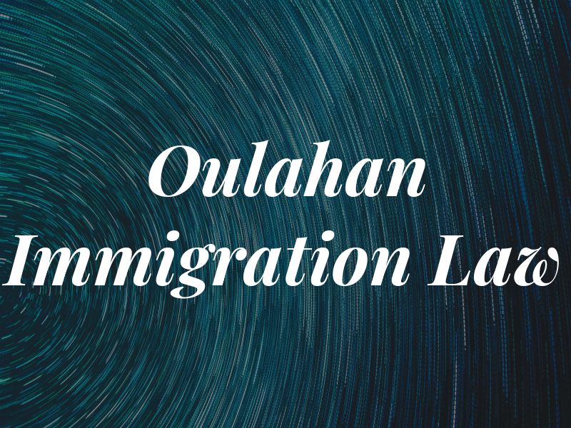 Oulahan Immigration Law