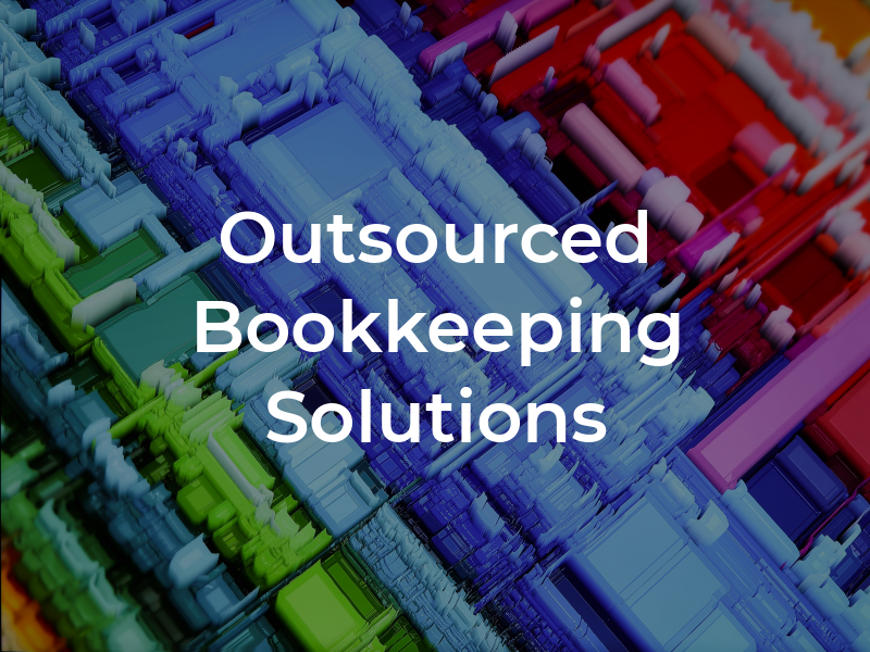 Outsourced Bookkeeping Solutions