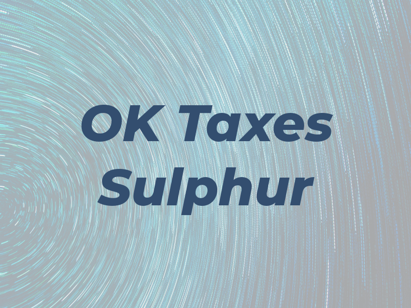 OK Taxes Sulphur