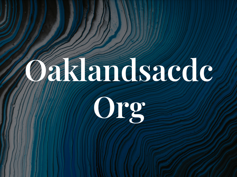 Oaklandsacdc Org