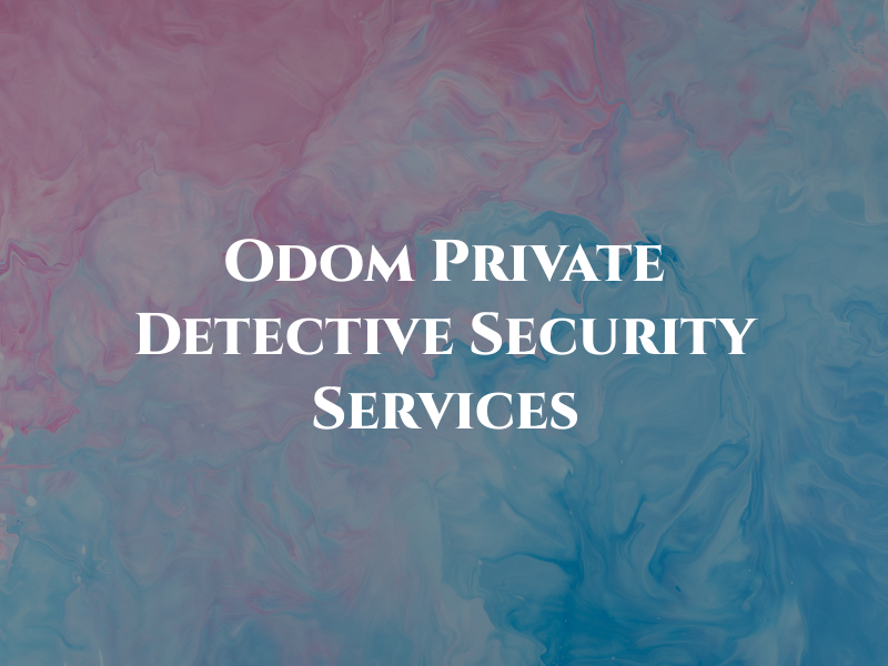 Odom Private Detective & Security Services