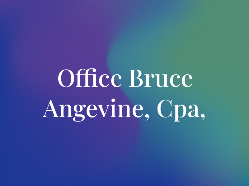 Office of Bruce Angevine, Cpa, CFP