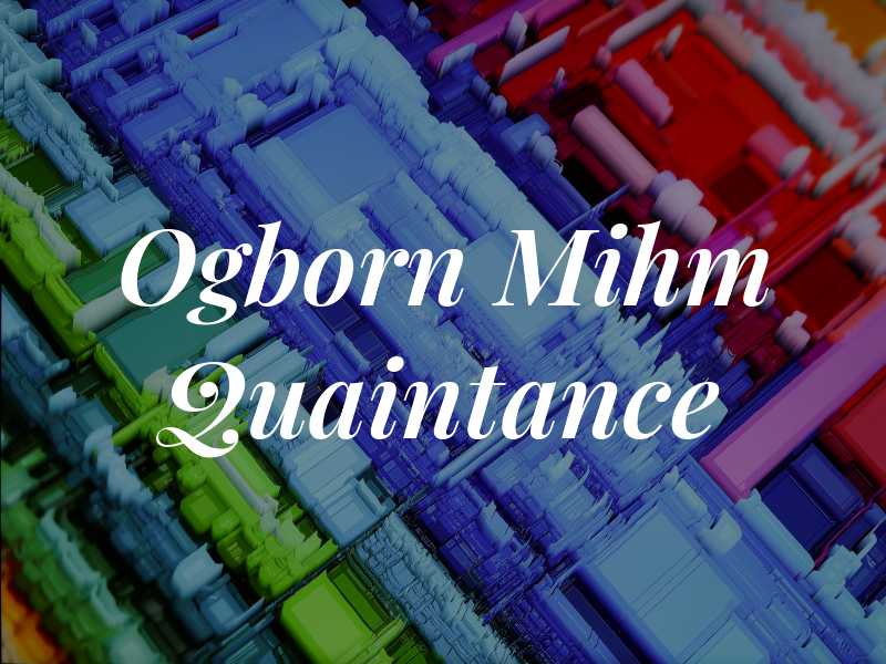 Ogborn Mihm Quaintance