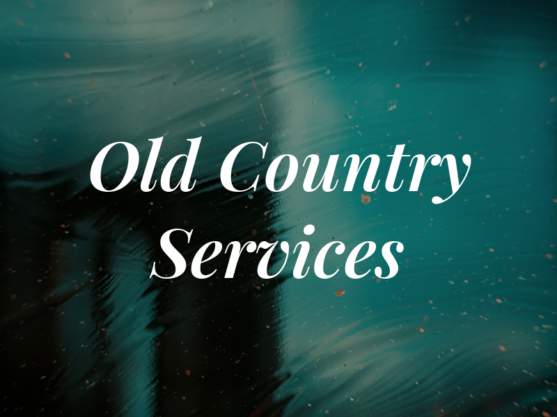 Old Country Services