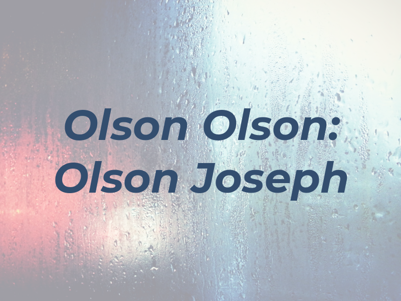 Olson & Olson: Olson Joseph