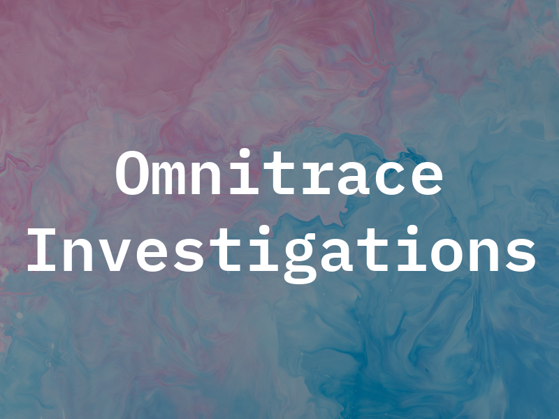 Omnitrace Investigations